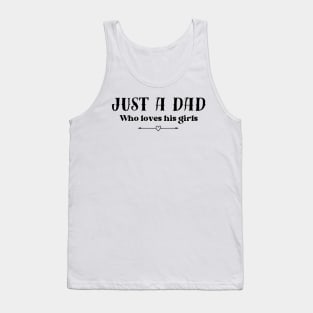 Just a dad who loves his girls - light background Tank Top